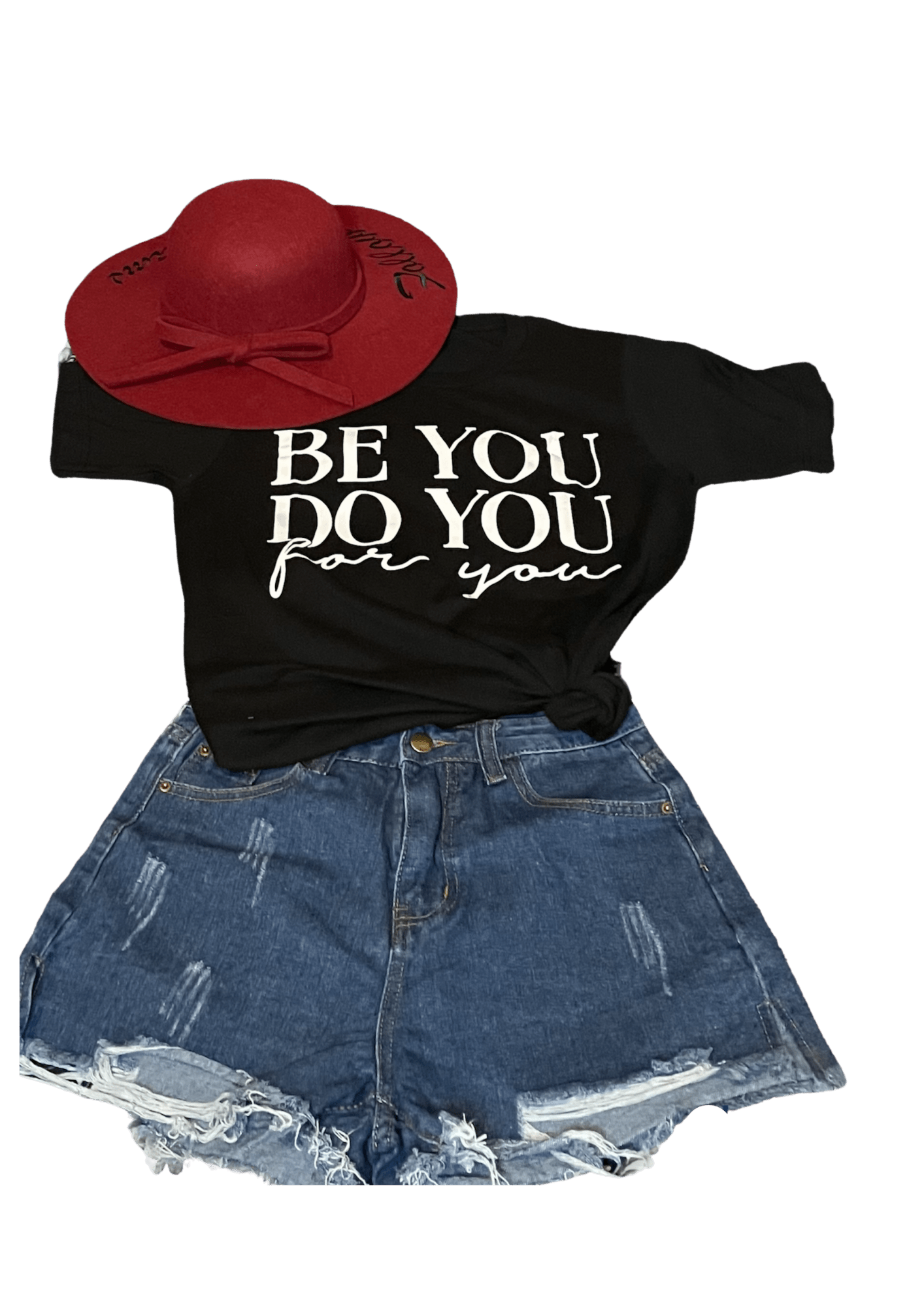 Be You Do You For You - Howse Fashion Company